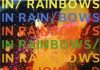 Radiohead – In Rainbows