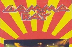Gamma Ray – Heading for the East