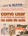 Como Usar as Histórias em Quadrinhos na Sala de Aula