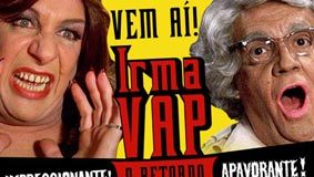 Irma Vap – O Retorno
