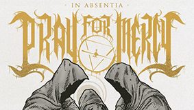 Pray For Mercy – In Absentia
