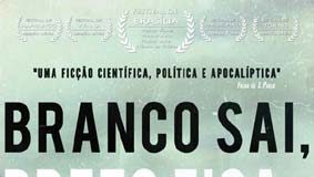 Branco Sai, Preto Fica