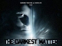 Filme bizarro do dia: The Darkest Matter