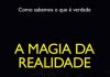 A Magia da Realidade