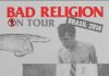 Bad Religion no Brasil: três motivos para correr em círculos