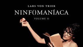 Ninfomaníaca: Volume 2