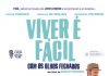 Viver é Fácil Com os Olhos Fechados