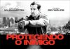 Protegendo o Inimigo