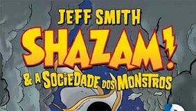 Shazam! & A Sociedade dos Monstros