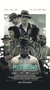 Delfos, Mudbound: Lágrimas Sobre o Mississipi